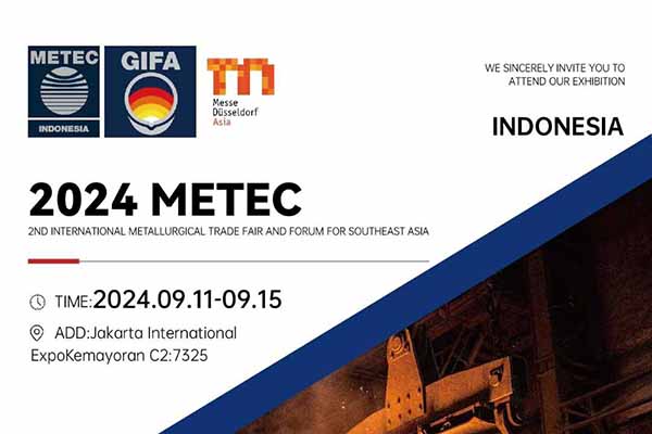 2024 Metec — 2-я Международная металлургическая торговля и форум для Юго-Восточной Айсы